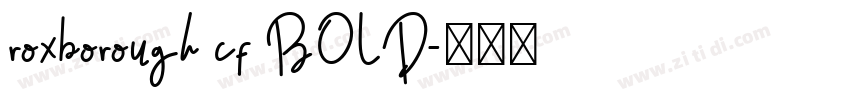 roxborough cf BOLD字体转换